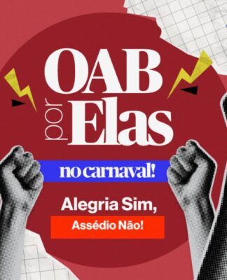OAB SP oferece suporte jurídico gratuito para mulheres vítimas de assédio no Carnaval