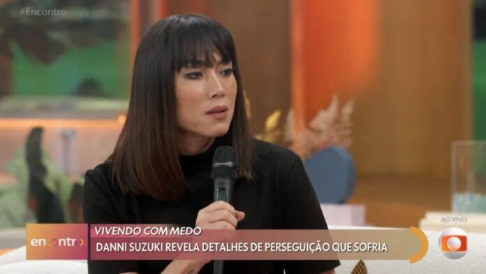 Danni Suzuki comenta sobre stalker: “Detalhou a forma como ia me matar”